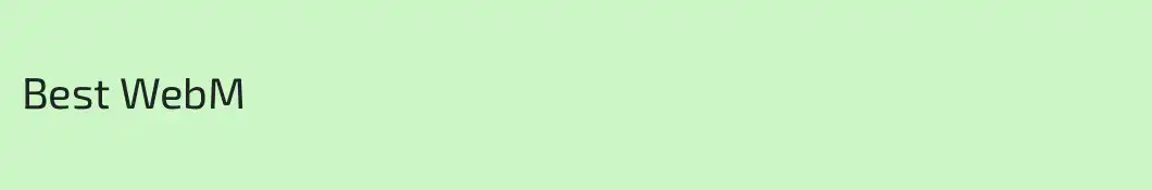 Best WebM